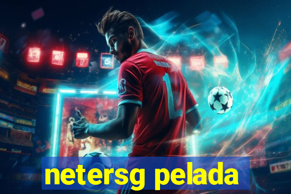 netersg pelada